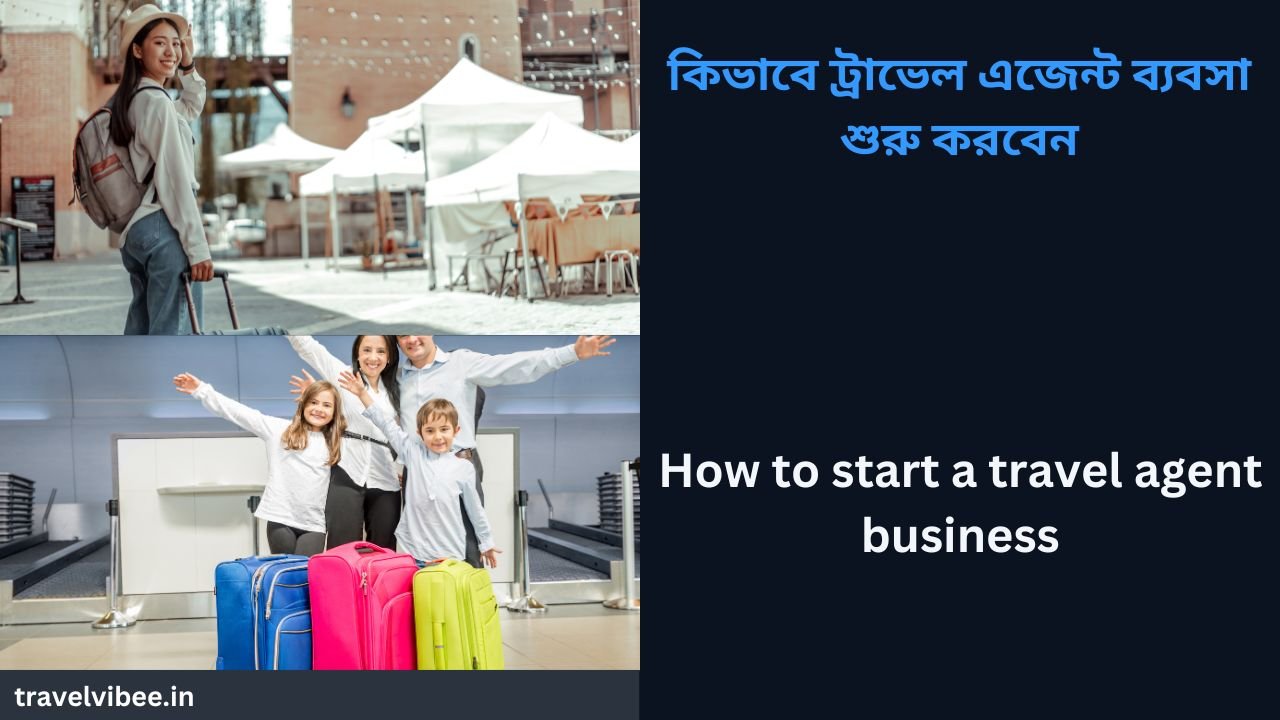How to start a travel agent business